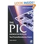 The PIC Microcontroller: Your Personal Introductory Course