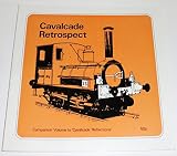 Cavalcade retrospect : official British Rail Eastern Region souvenir
