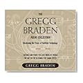 The Gregg Braden Audio Collection Cover image
