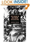 The Crisis of the Negro Intellectual: A Historical Analysis of the Failure of Black Leadership (New York Review Books Classics)