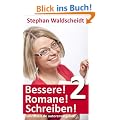 Bessere! Romane! Schreiben! 2
