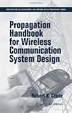 Propagation Handbook for Wireless Communication System Design