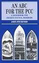 An ABC for the PCC: A Handbook for Church Council Members (Mowbray Parish Handbooks)