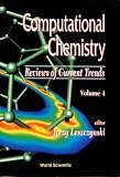 Computational Chemistry: Reviews of Current Trends