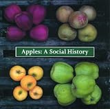 Apples: A Social History (Souvenir Social History Series)