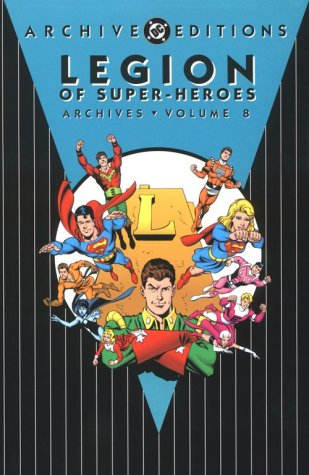  Legion of Super-Heroes Archives, Vol. 8 (DC Archive Editions)