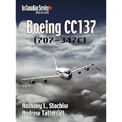 【クリックで詳細表示】Boeing Cc137： 707-347c (In Canadian Service： Aircraft ＃2) [ペーパーバック]