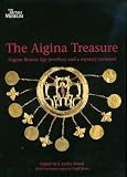 The Aigina Treasure : Aegean Bronze Age jewellery and a mystery revisited