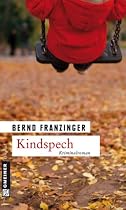 Kindspech. Tannenbergs achter Fall