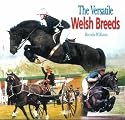 The Versatile Welsh Breeds: Breeding and Working the Welsh Cobs
