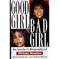 Good Girl, Bad Girl: An Insider's Biography of Whitney Houston book cover