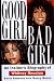 Good Girl, Bad Girl: An Insider's Biography of Whitney Houston