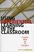 Using Experiential Learning in the Classroom: Practical Ideas for All Educators
