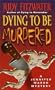 Dying to Be Murdered (Jennifer Marsh Mysteries)