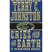 Cries from the Earth: The OutbreakoOf the Nez Perce War and the Battle of White Bird Canyon June 17, 1877 (The Plainsmen Series)