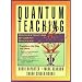 Quantum Teaching: Orchestrating Student Success