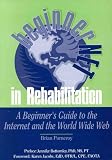 View Book 'Beginnernet in Rehabilitation: A Beginner's Guide to the Internet and the World Wide Web'
