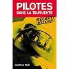 Pilotes dans la tourmente : Secret D�fense