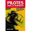 Pilotes dans la tourmente : Secret D�fense