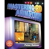 mastering 3d animation
