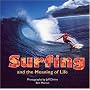 Surfing and the Meaning of Life