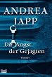 Die Angst der Gejagten.