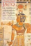 La Tradition primordiale de l\'Egypte ancienne selon les Textes des Pyramides