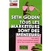 Tous les marketeurs sont des menteurs : Tant mieux, car les consommateurs adorent qu'on leur raconte des histoires