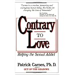 Contrary to Love: Helping the Sexual Addict book cover