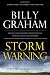Storm Warning: Whether global recession, terrorist threats, or devastating natural disasters, these ominous shadows must bring us back to the Gospel.