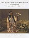 Indian Baskets of Central California: Art, Culture, And History (Indian Baskets of California and Oregon Series)