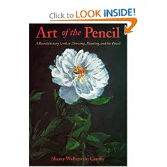 Art of the Pencil: A Revolutionary Look at Drawing, Painting and the Pencil