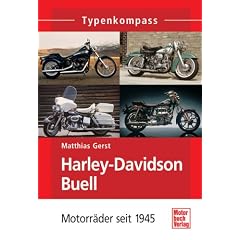 Harley-Davidson & Buell: Motorr�der seit 1945 (Typenkompass)