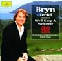 Bryn Terfel - We'll Keep a Welcome