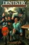 Dentistry: An Illustrated History