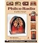 Philco Radio 1928-1942: A Pictoral History Of The World's Most Popular Radios
