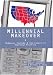 Millennial Makeover: MySpace, YouTube, and the Future of American Politics
