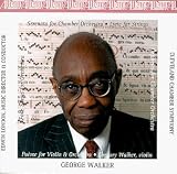  : George Walker: Orchestral Works