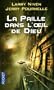 La paille dans l'oeil de Dieu