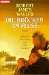 Die Br�cken am Flu�