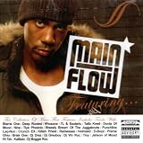 Main Flow Featuring...