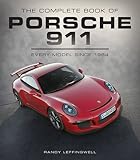 The Complete Book of Porsche 911: Every Model Since 1964 (Complete Book Series)
