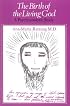 The Birth of the Living God: A Psychoanalytic Study
