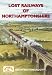 Lost Railways of Northamptonshire