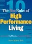 The Ten Rules of High Performance Living