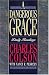 A Dangerous Grace by Charles Colson ISBN 0849911710
