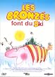 Les Bronz�s font du ski