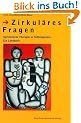 Zirkul�res Fragen. Systemische Therapie in Fallbeispielen: Ein Lernbuch.