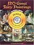 120 Great Fairy Paintings CD-ROM and Book (Full-Color Electronic Design Series)
