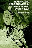 Bosnia and Herzegovina in the Second World War